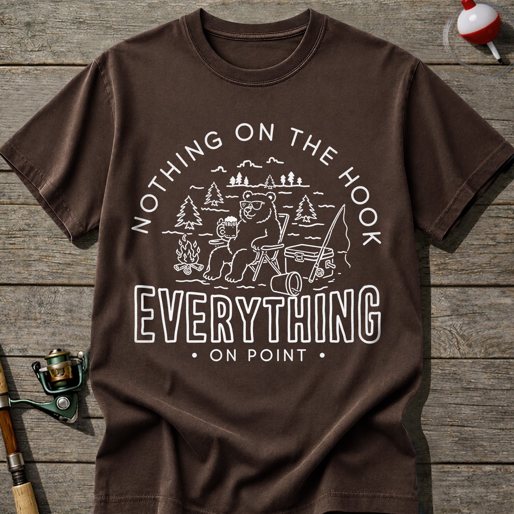 Nothing On The Hook T-Shirt