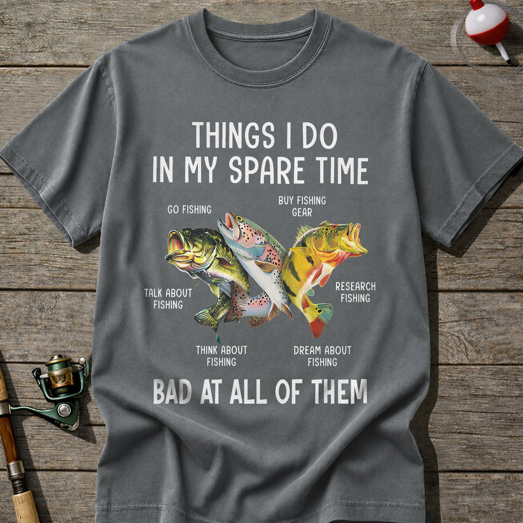 Bad At All Of Them Fishing T-Shirt