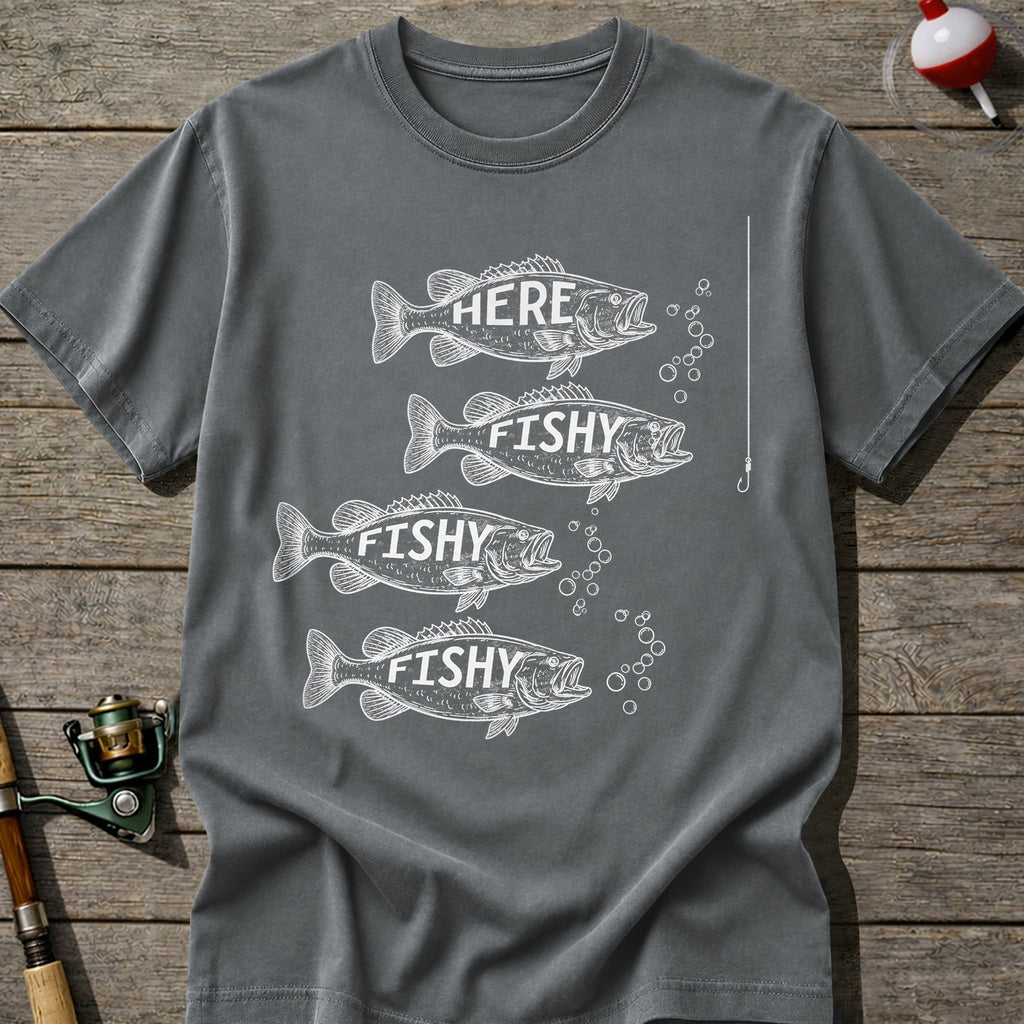 Here Fishy Fishy T-shirt