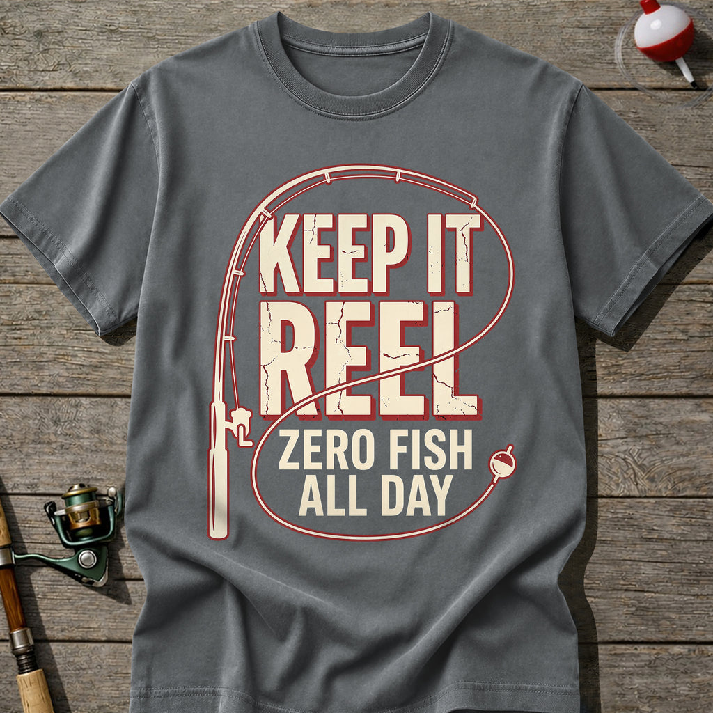 Funny Keep It Reel Zero Fish All Day T-Shirt