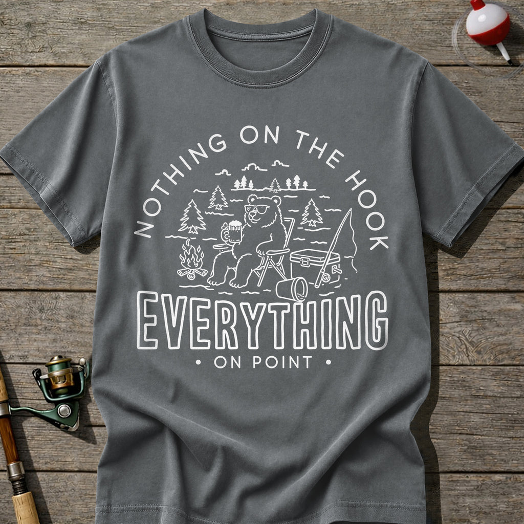 Nothing On The Hook T-Shirt