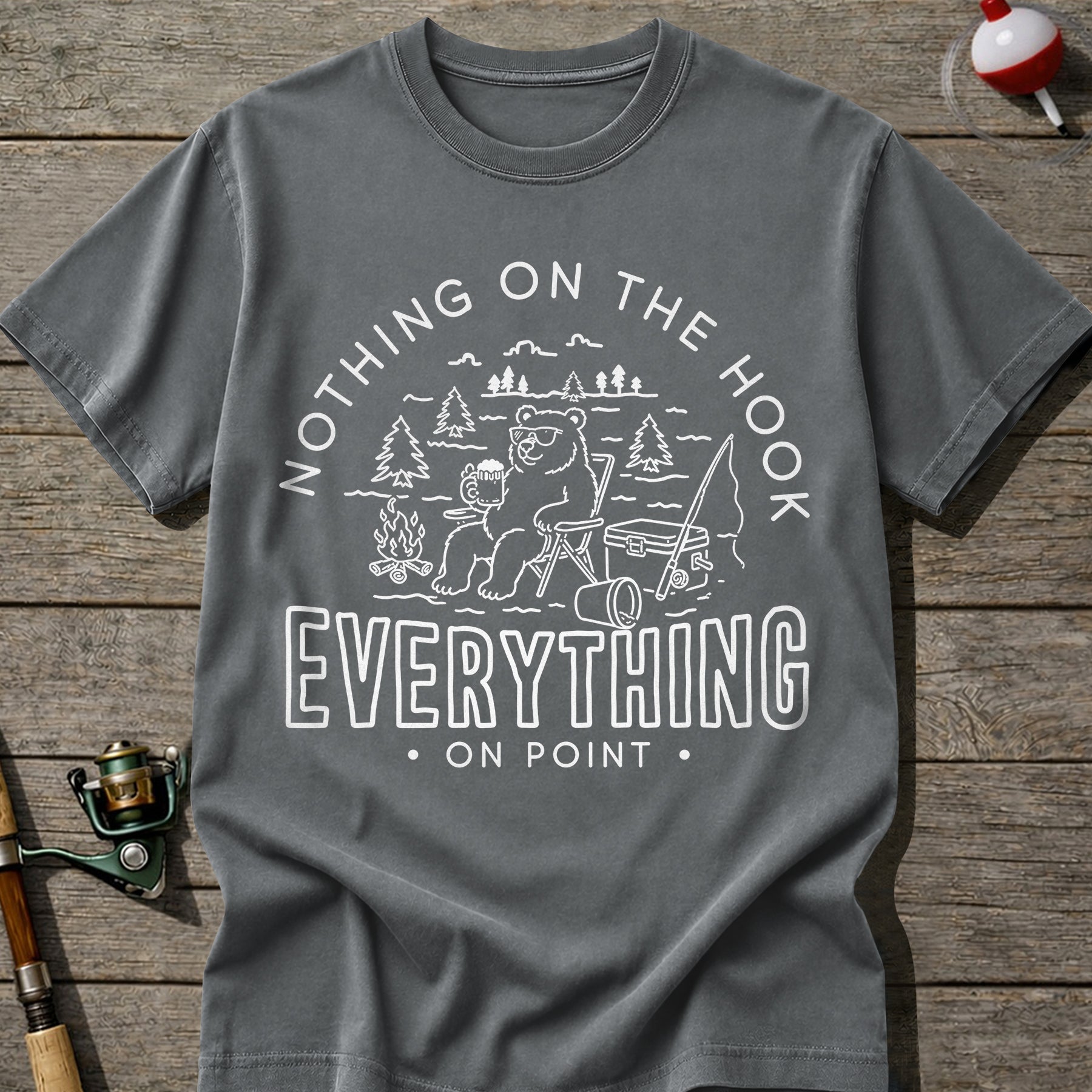 Nothing On The Hook T-Shirt