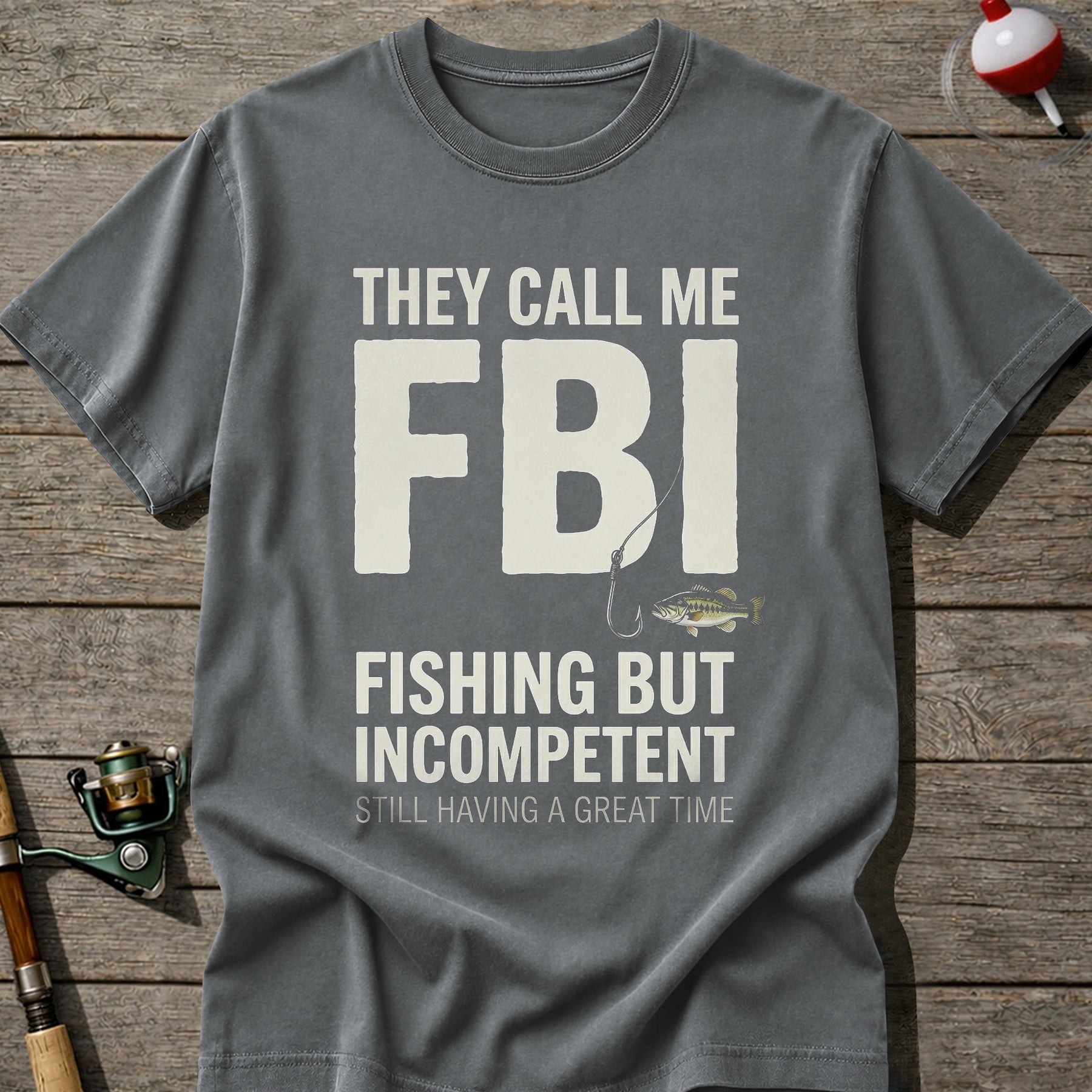 They Call Me FBI Fishing T-Shirt