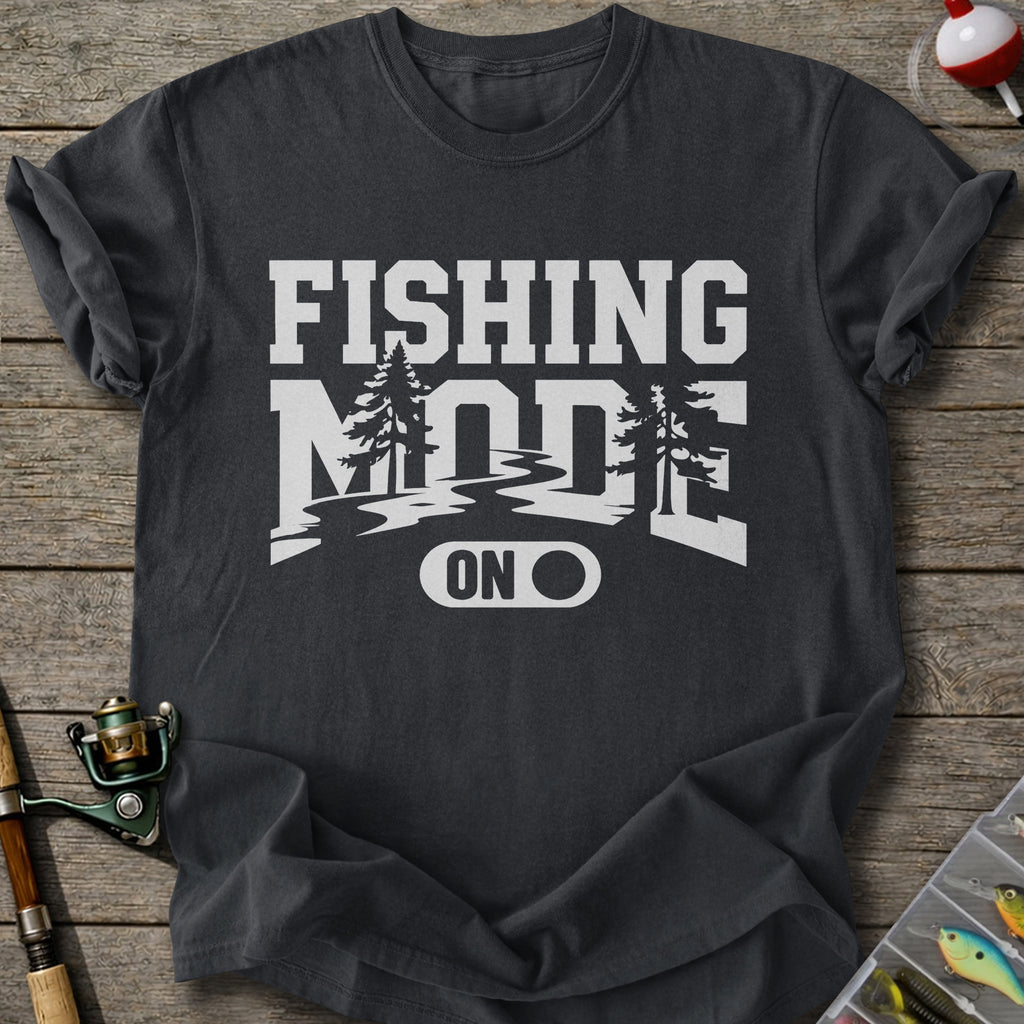 Fishing Mode T-shirt