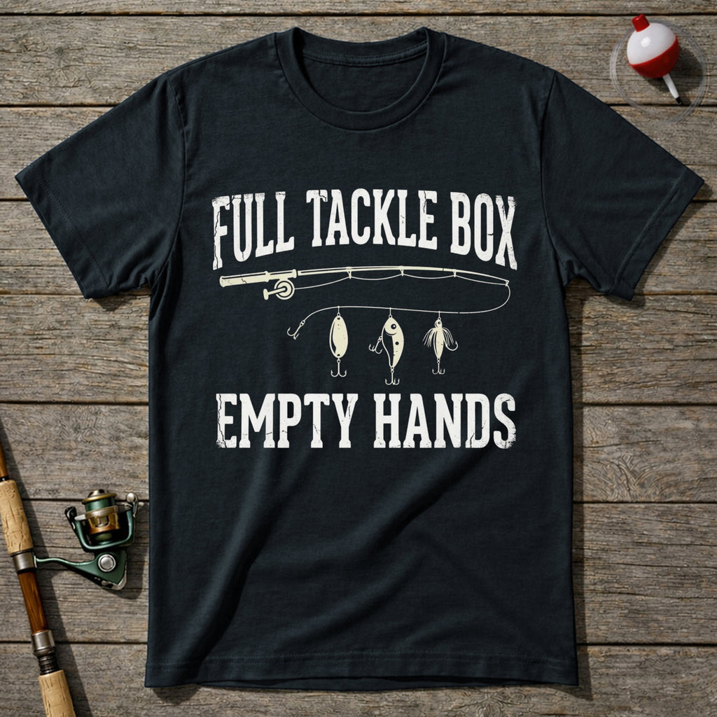 Full Tackle Box Empty Hands T-Shirt