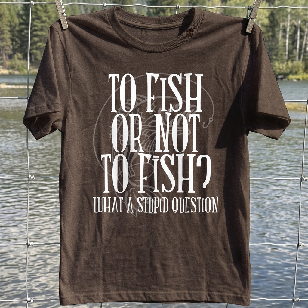 To Fish Or Not Tshirt