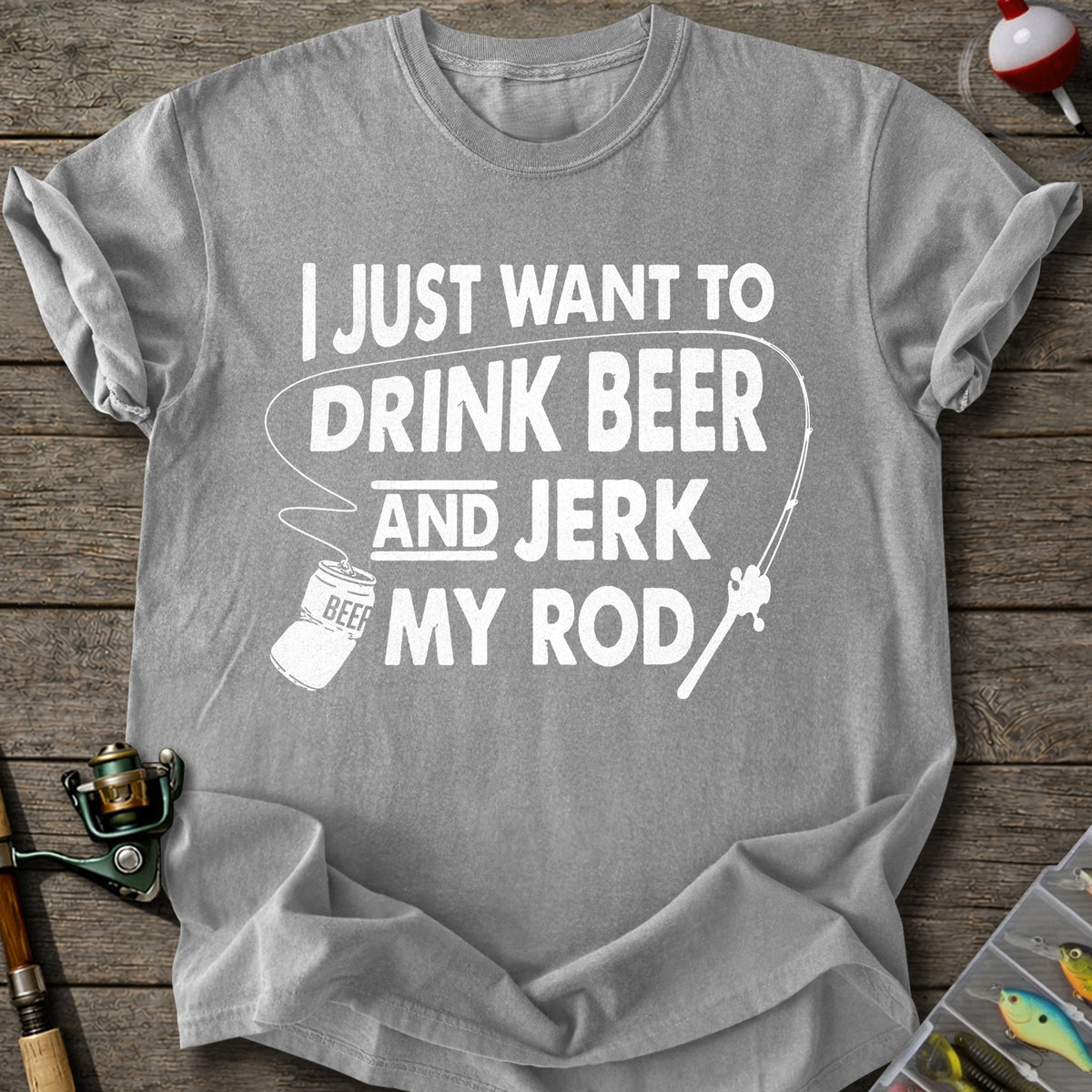 Drink Beer Jerk Rod T-Shirt