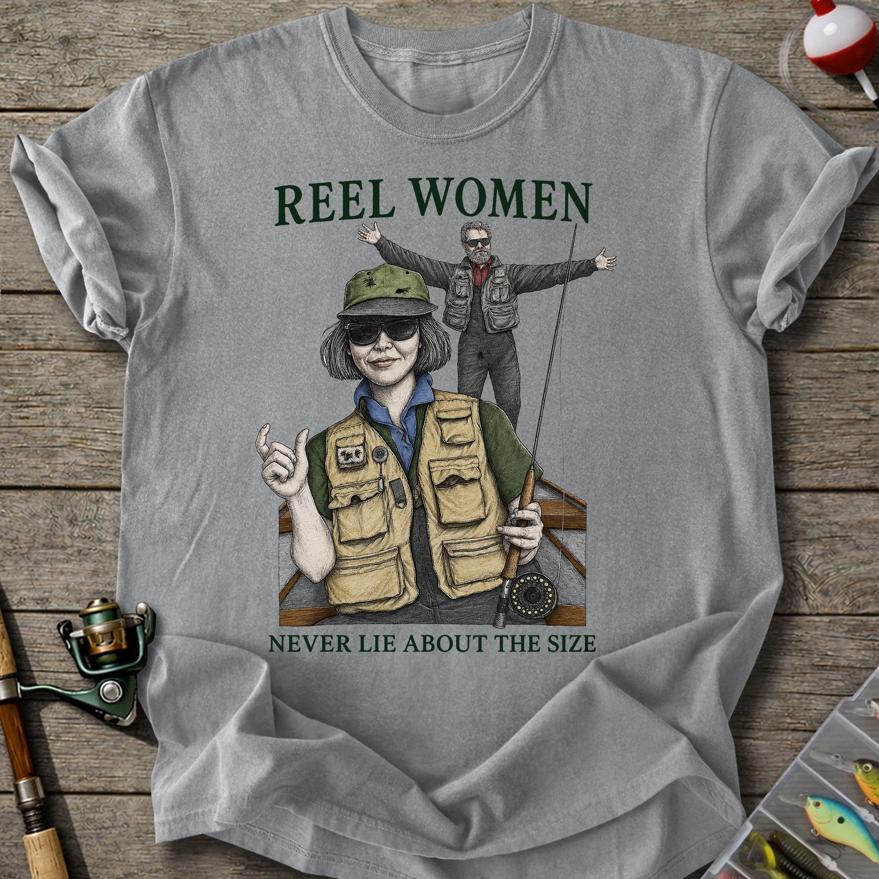 Reel Women Never Lie T-Shirt