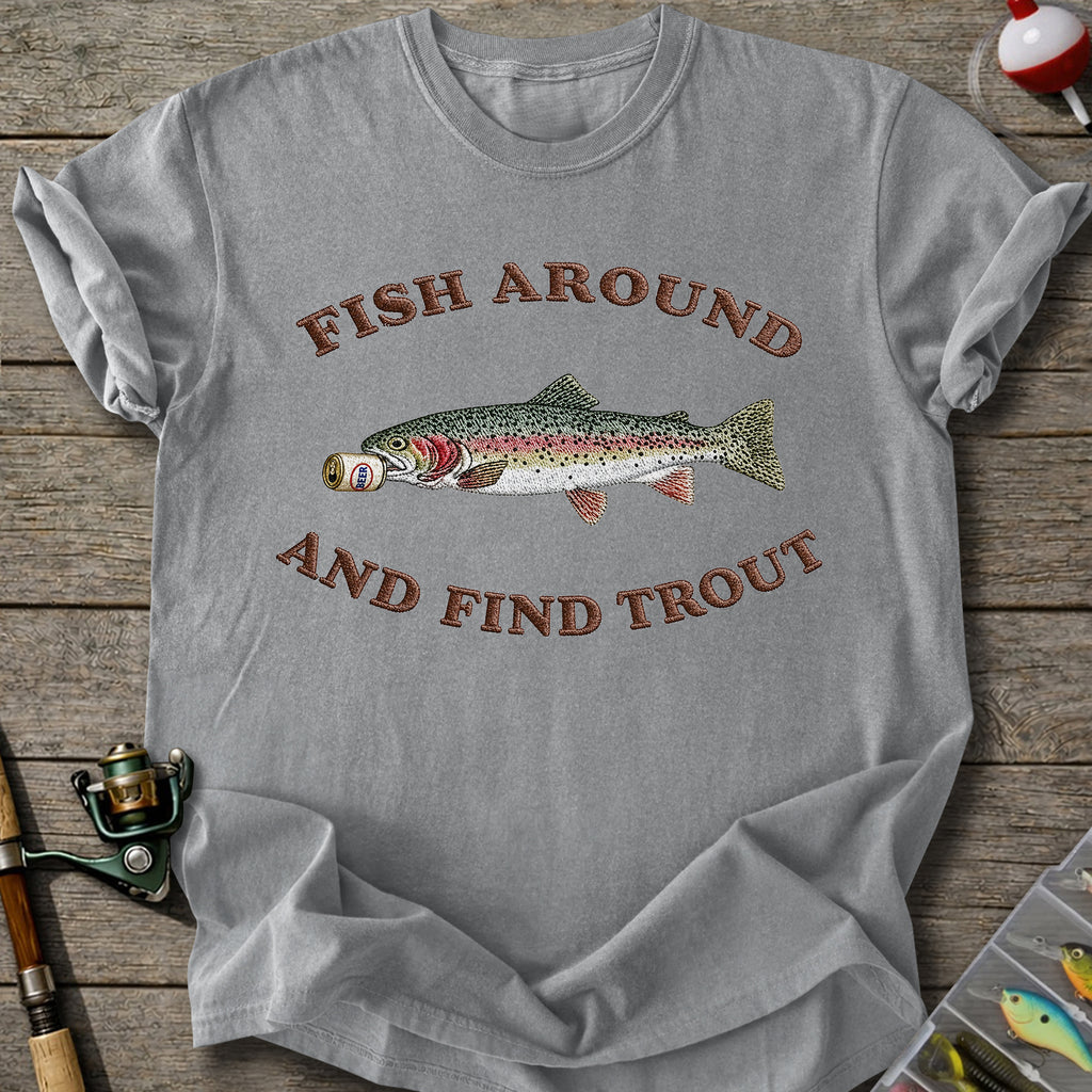 Fish Around Trout T-shirt