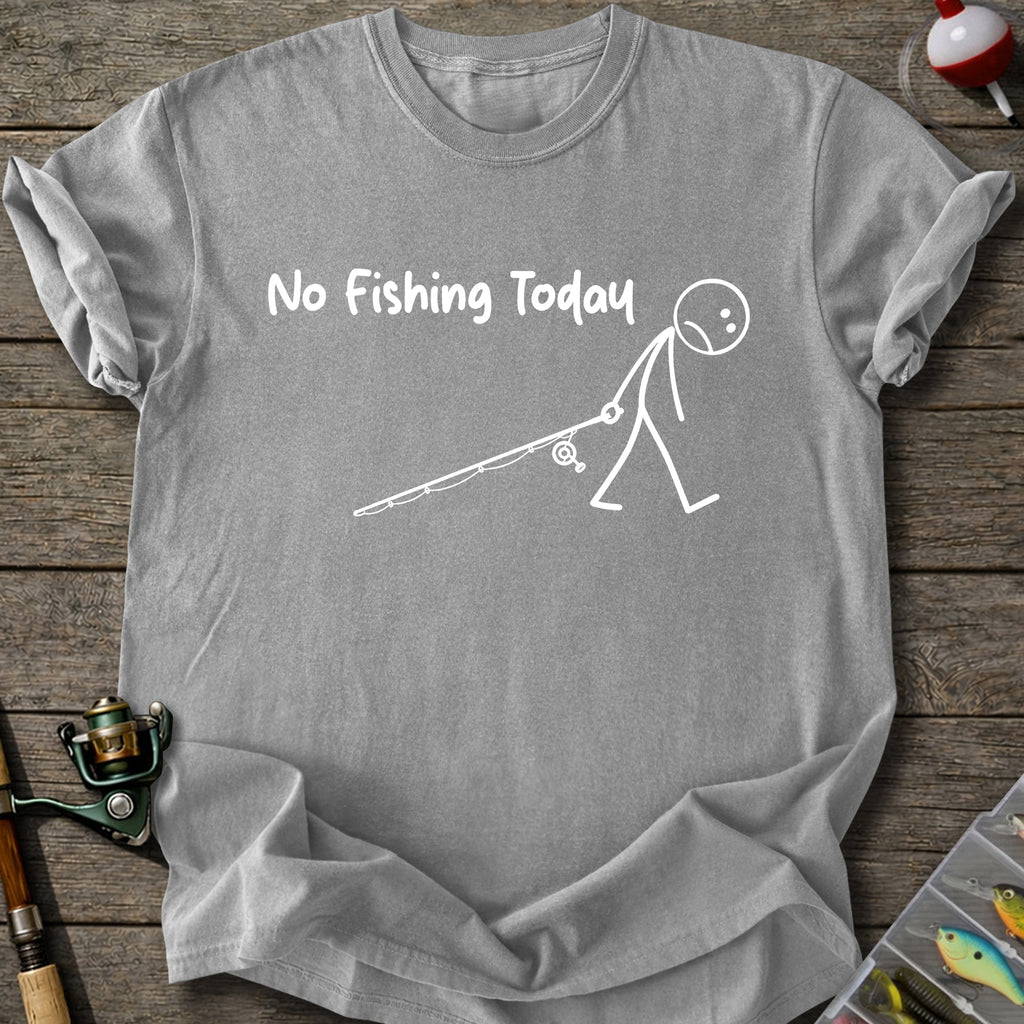 No Fishing Day T-Shirt