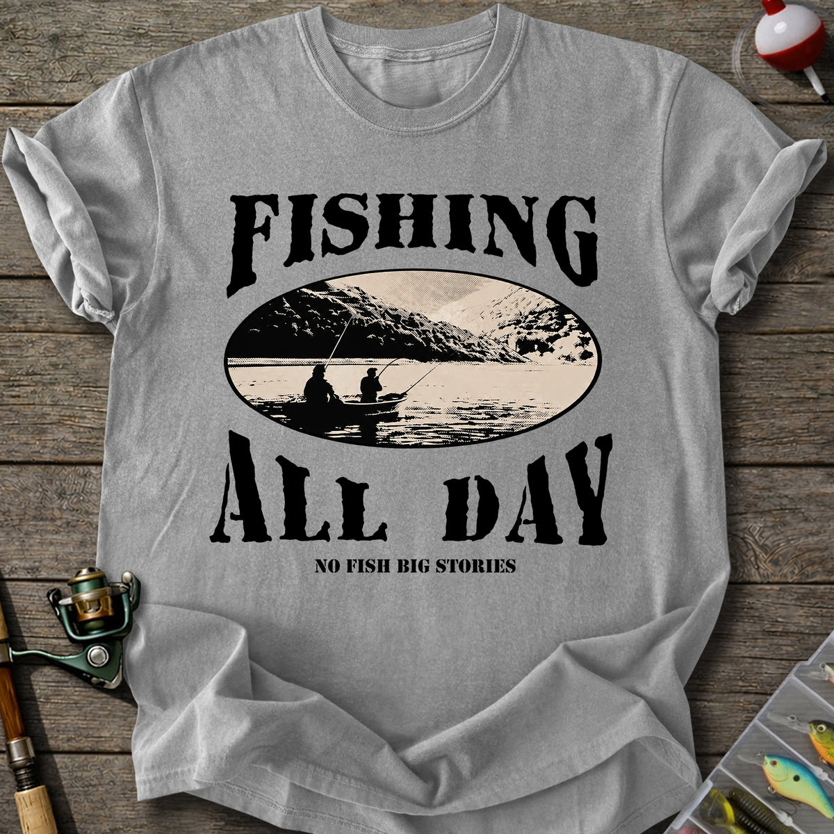 Fishing All Day T-Shirt