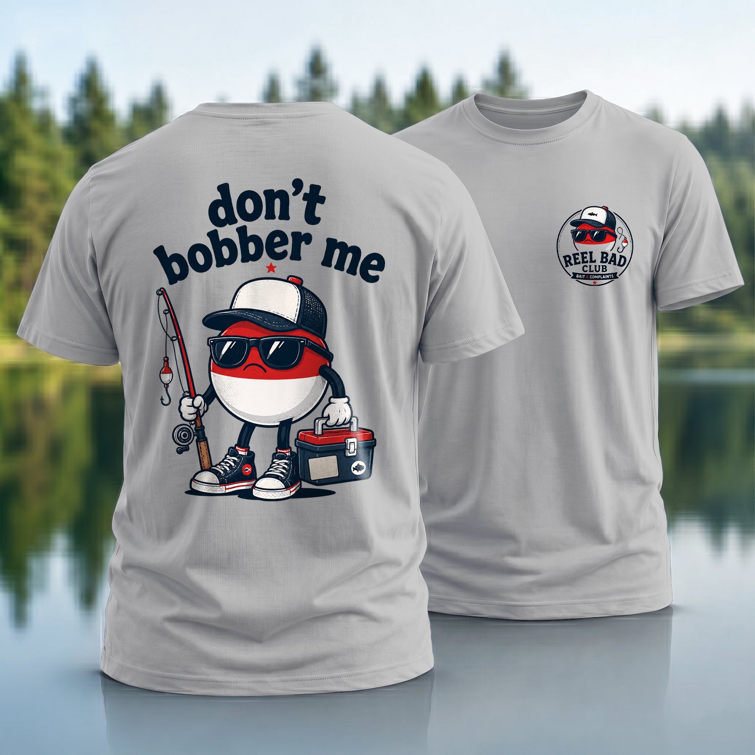 Don't Bobber Me T-shirt