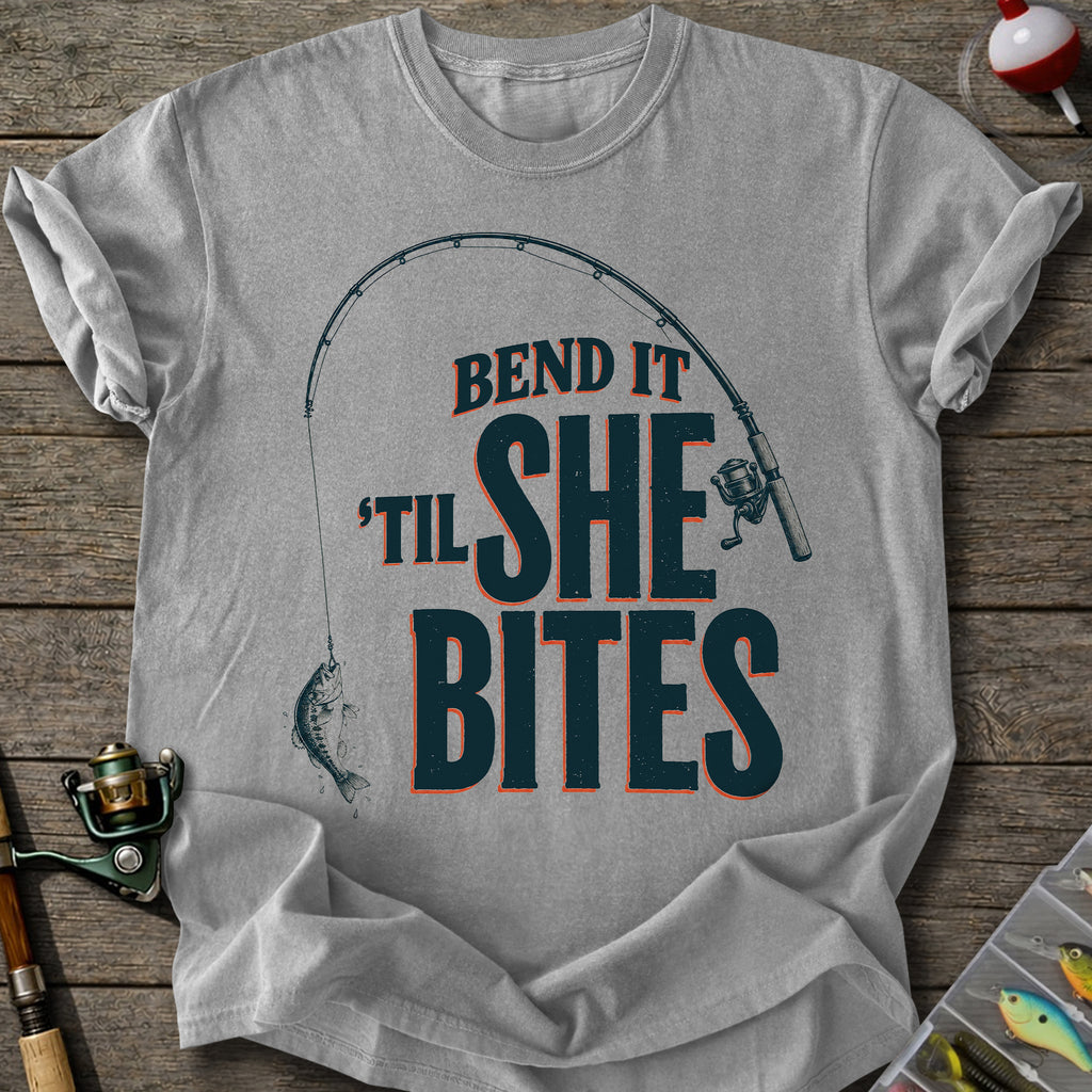Bend Till She Bites T-shirt