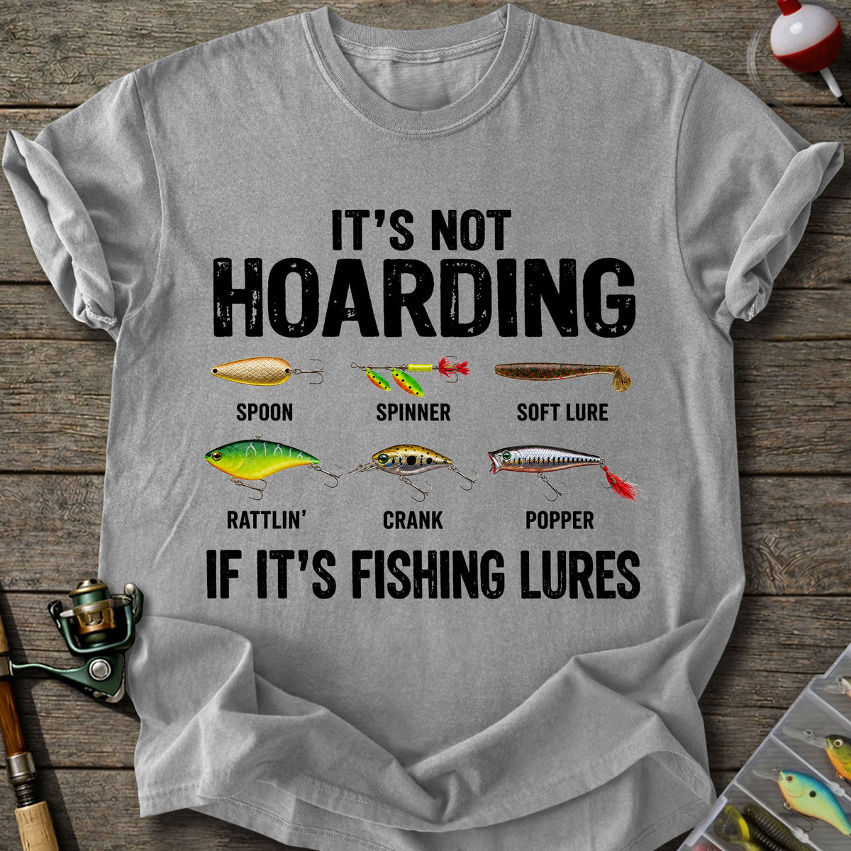 Fishing Lure Hoarder T-Shirt