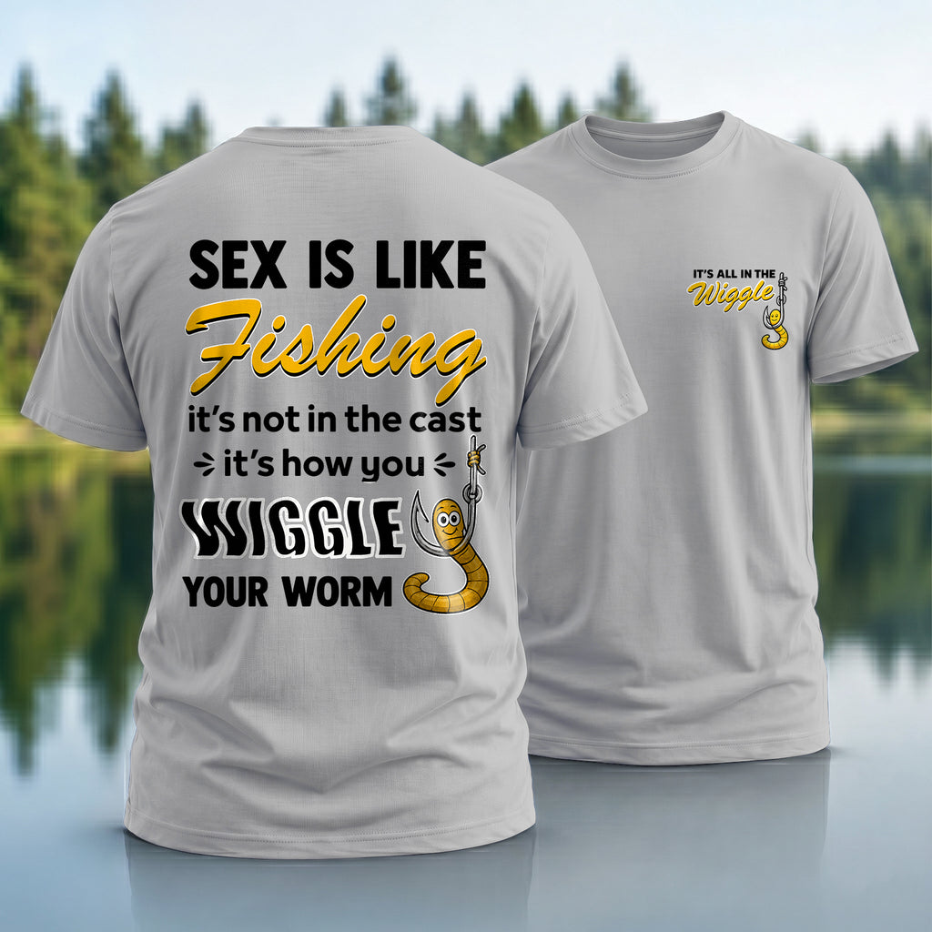 Wiggle Your Worm T-Shirt