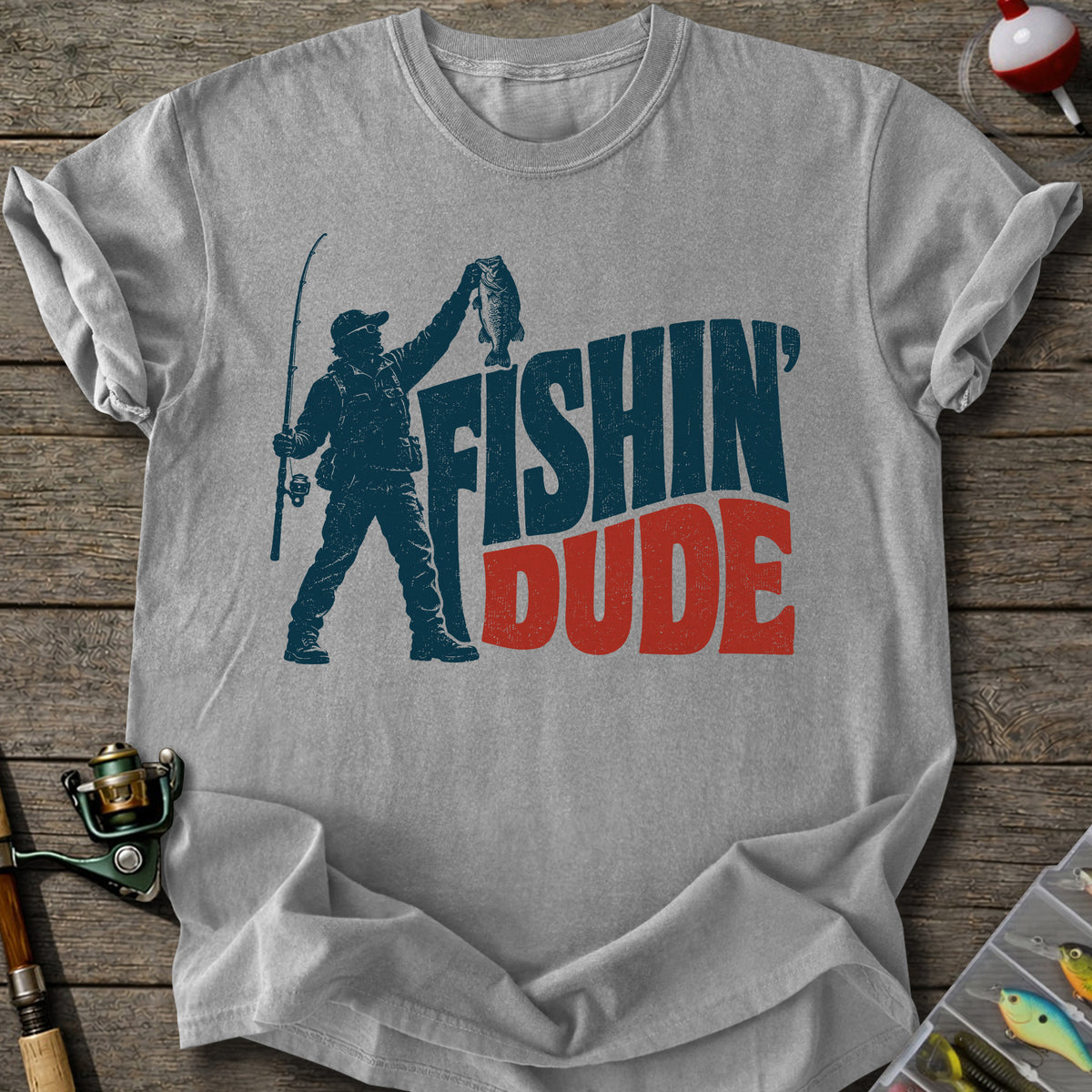 Fishin’ Dude T-Shirt