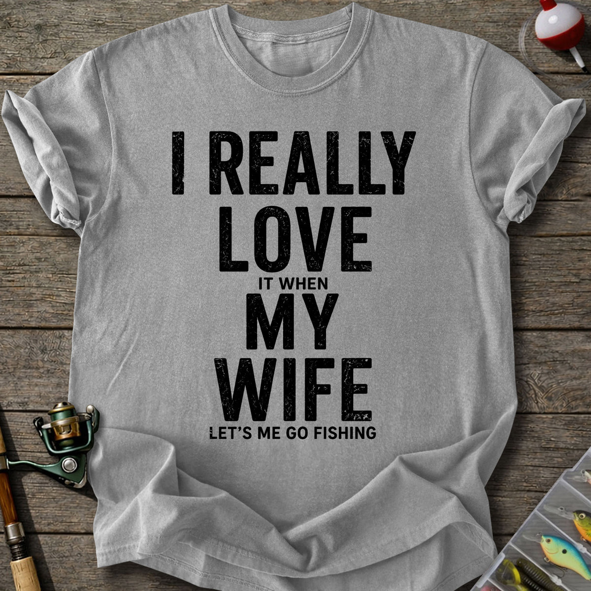 My Wife Fishing T-Shirt