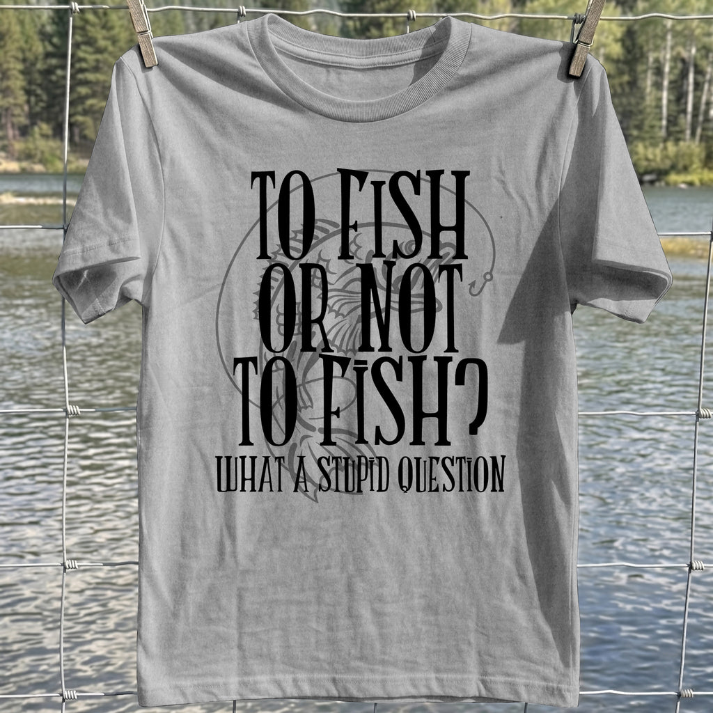 To Fish Or Not Tshirt