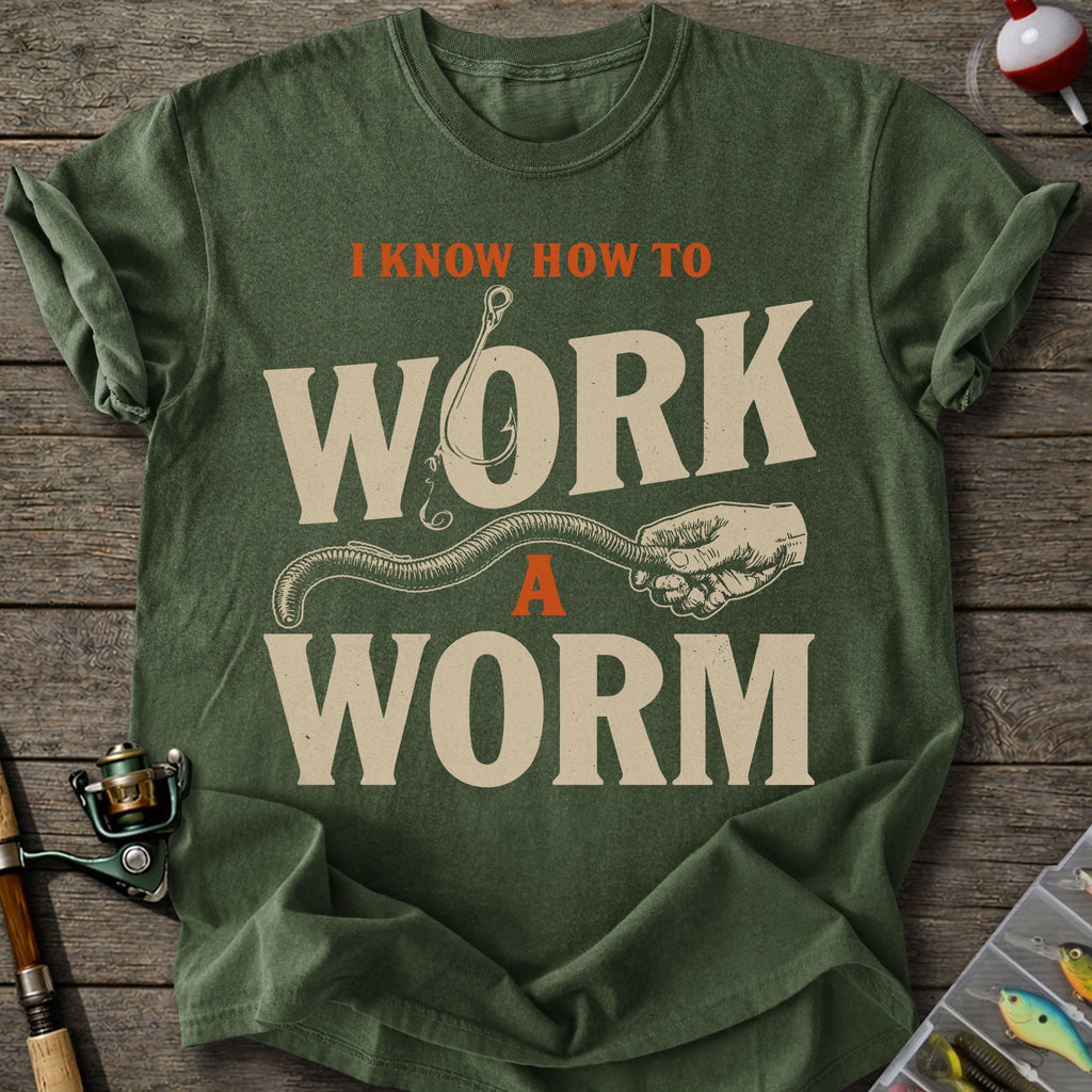 Work That Worm T-shirt