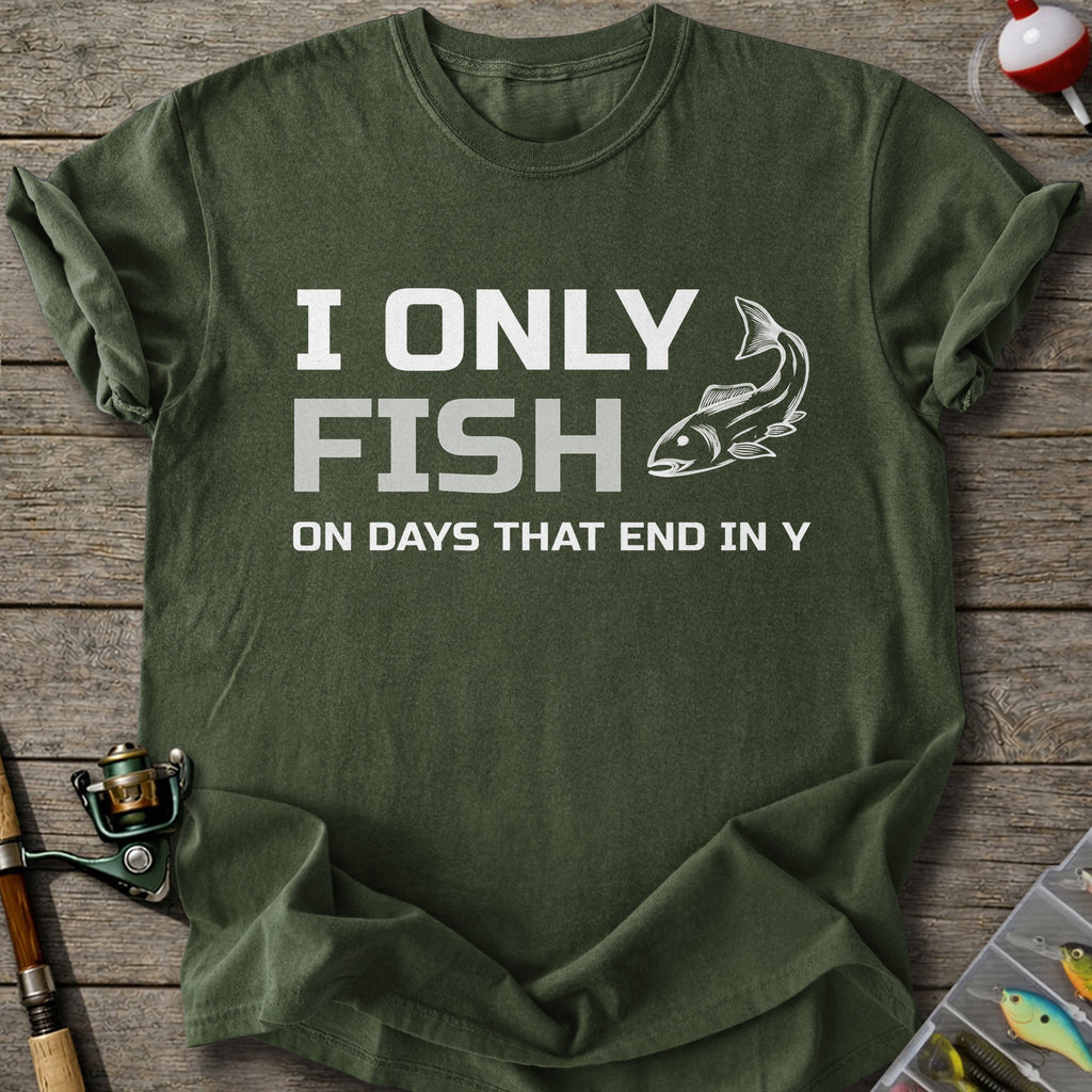 I Only Fish T-Shirt