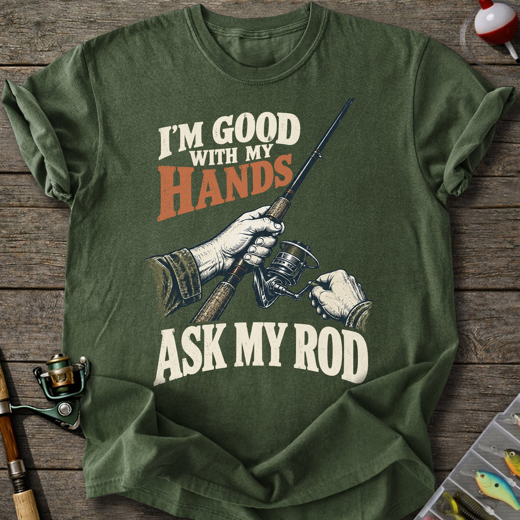 Good With My Hands T-shirt