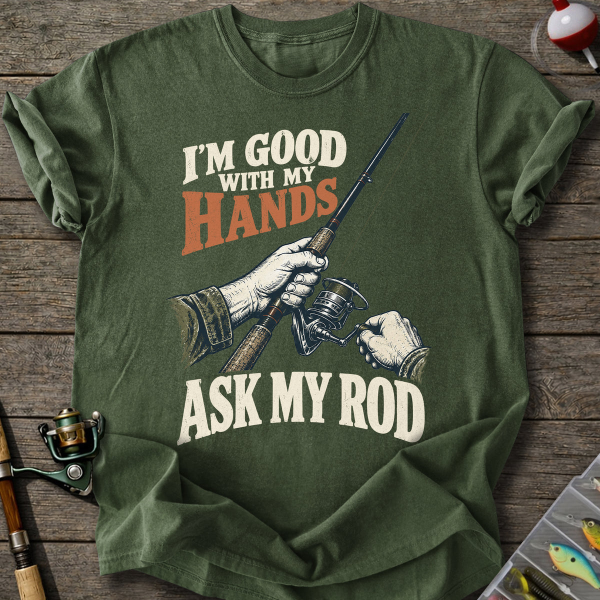 Good With My Hands T-shirt