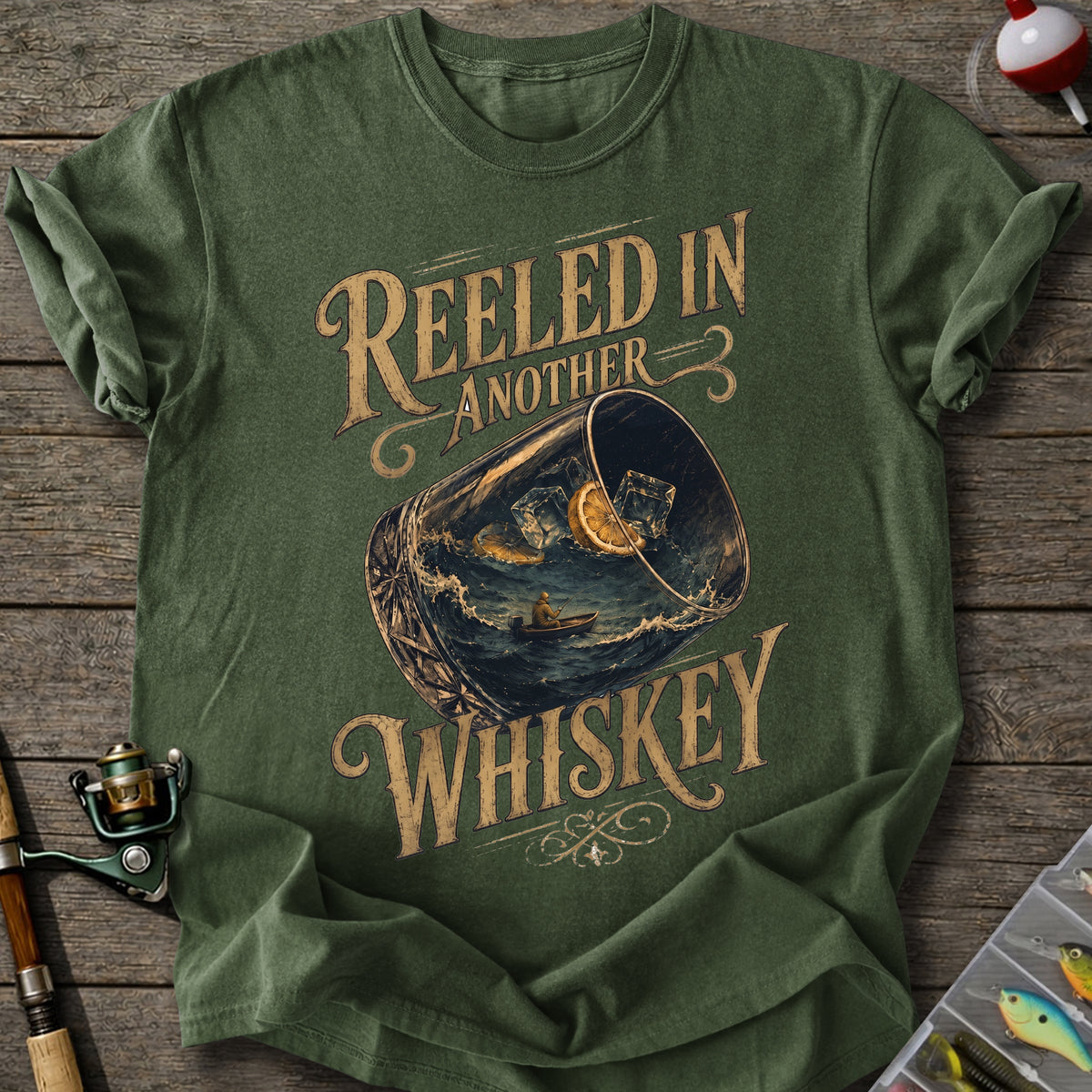 Reeled In Another Whiskey T-shirt