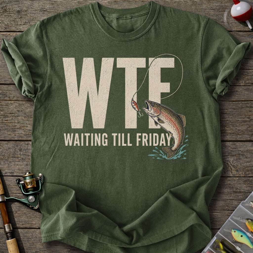 Waiting Till Friday T-Shirt