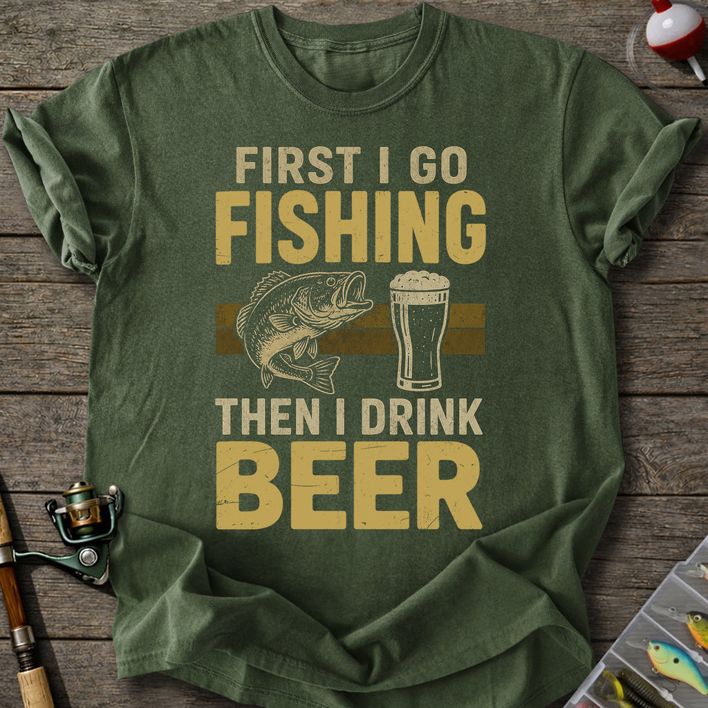 Fishing Then Beer T-Shirt