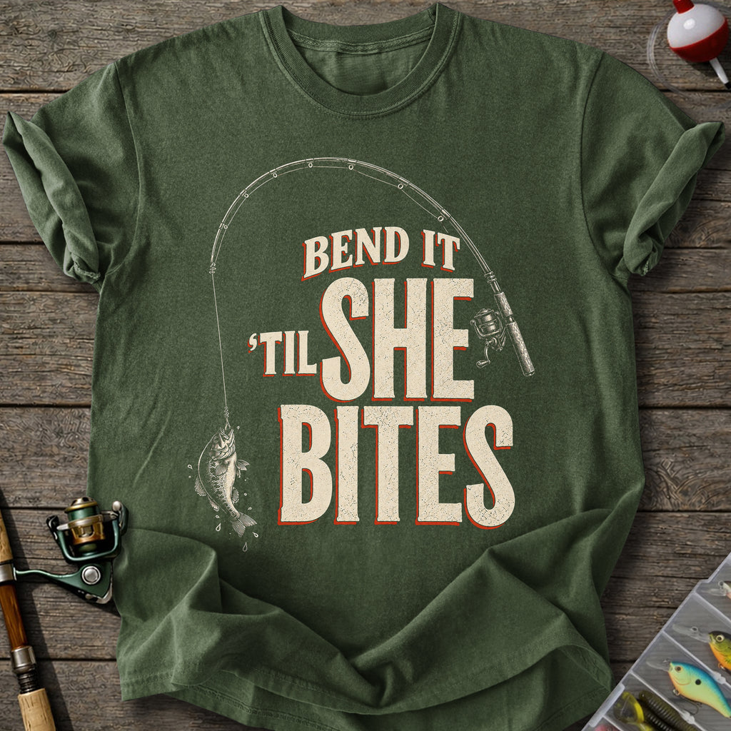 Bend Till She Bites T-shirt
