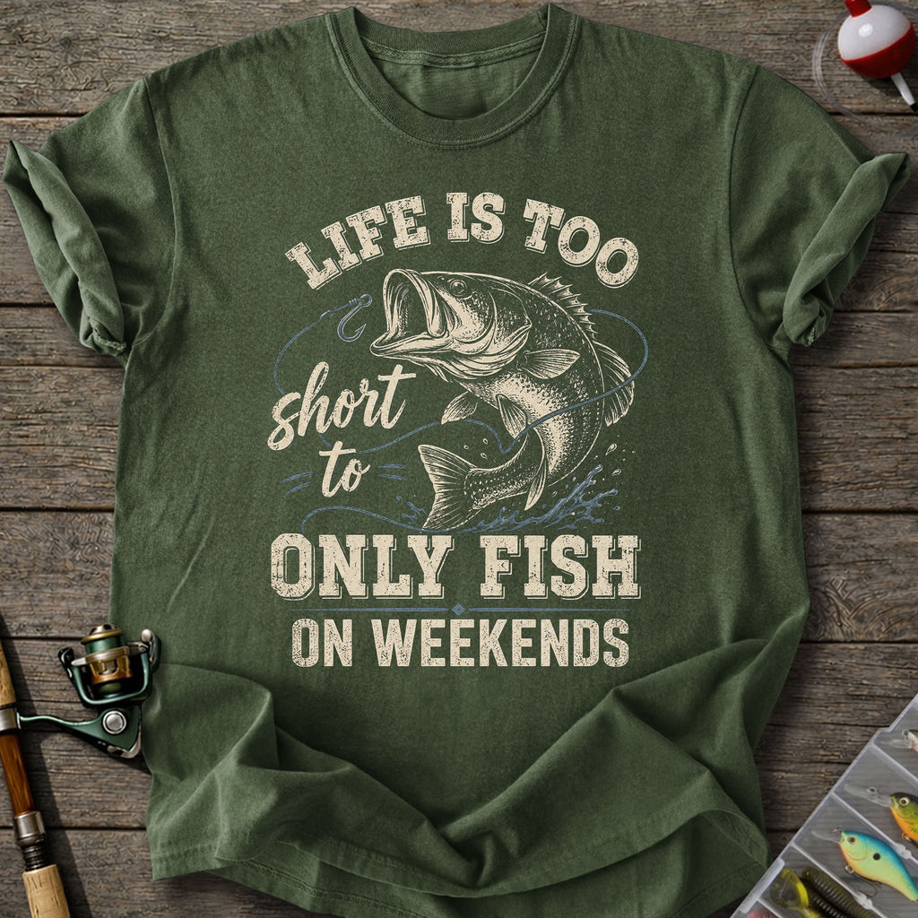 Only Fish Weekends T-Shirt