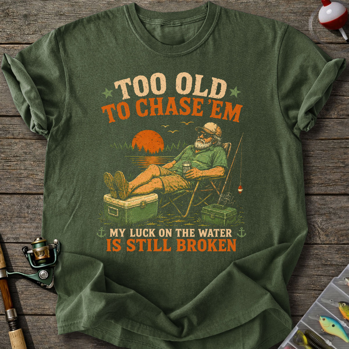Too Old To Chase T-Shirt