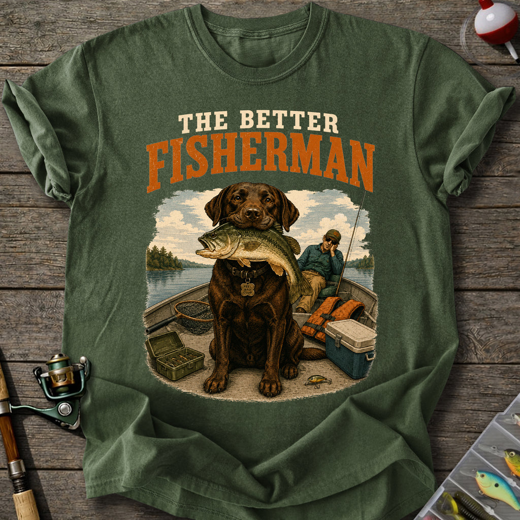 Better Fisherman T-Shirt