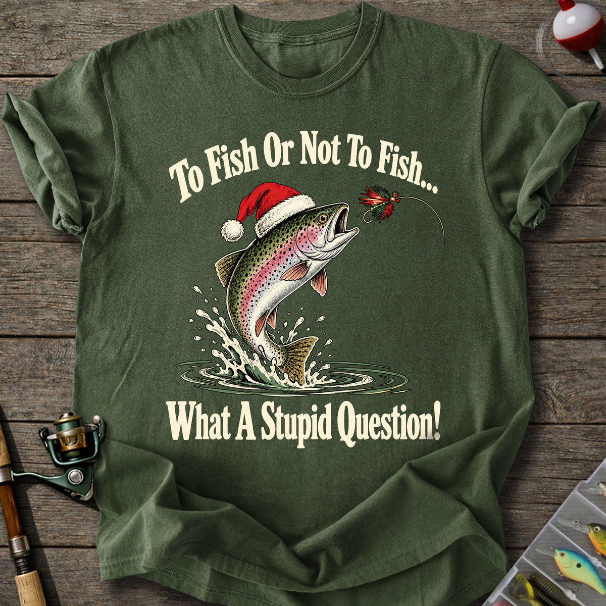 To Fish Or Not T-Shirt