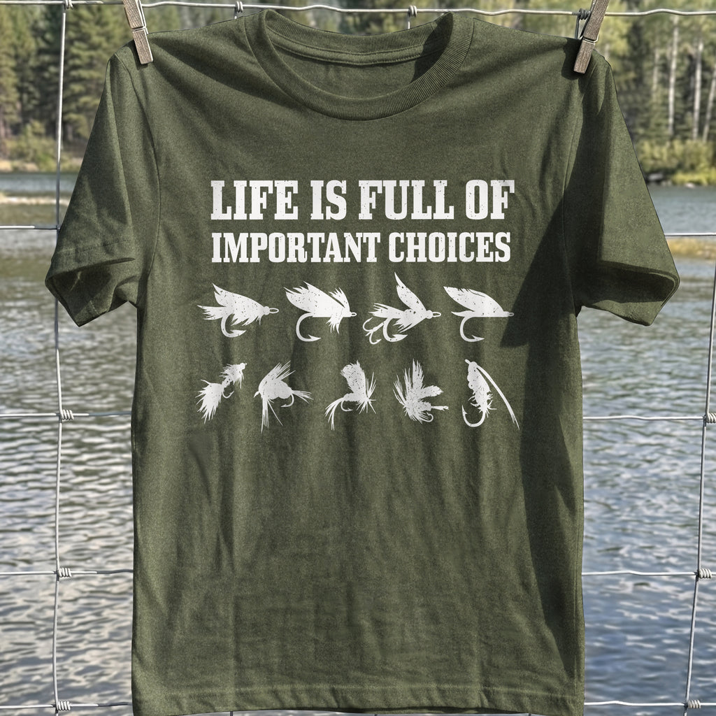 Choosing Fly T-Shirt
