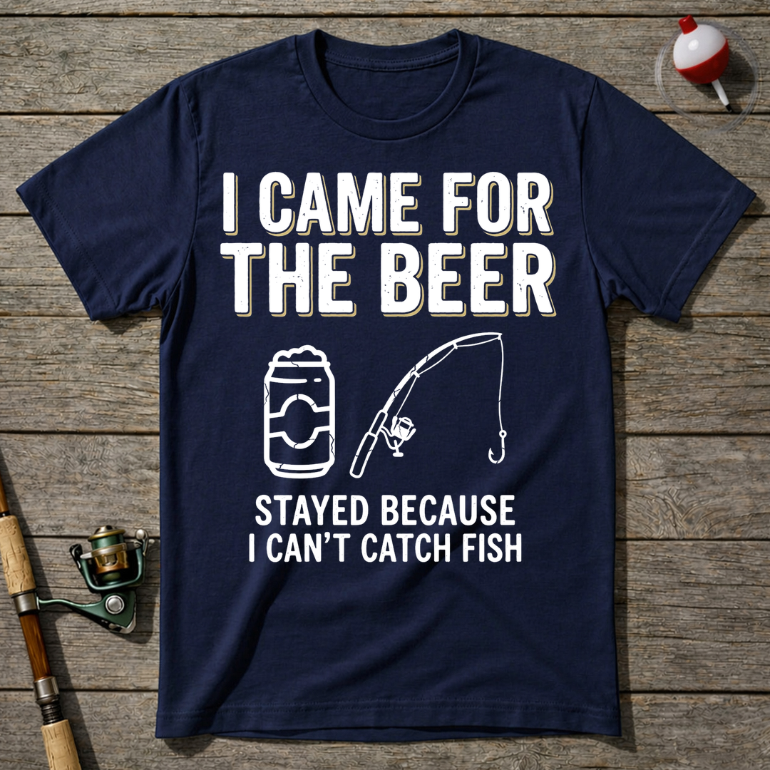 I Came For The Beer T-Shirt