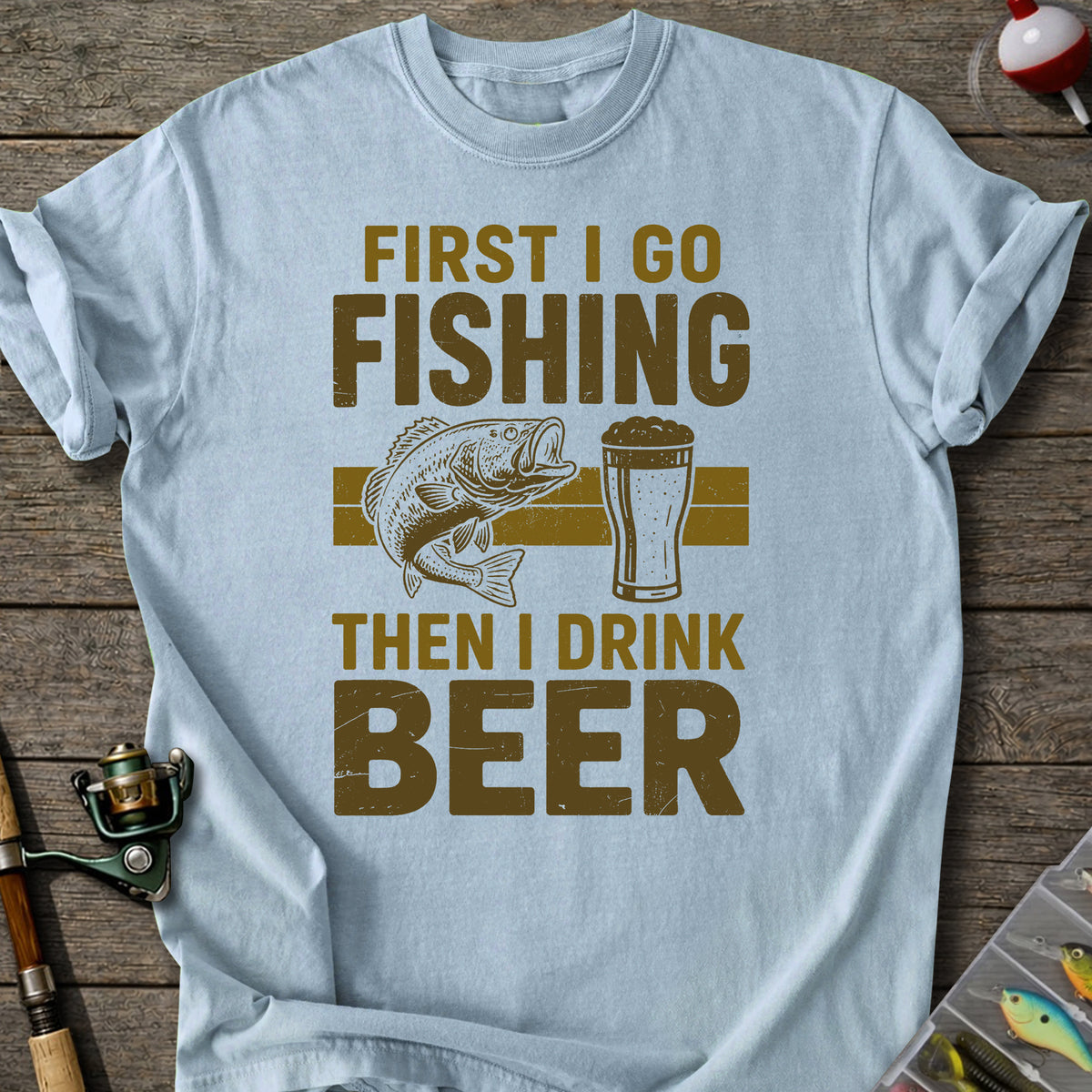 Fishing Then Beer T-Shirt