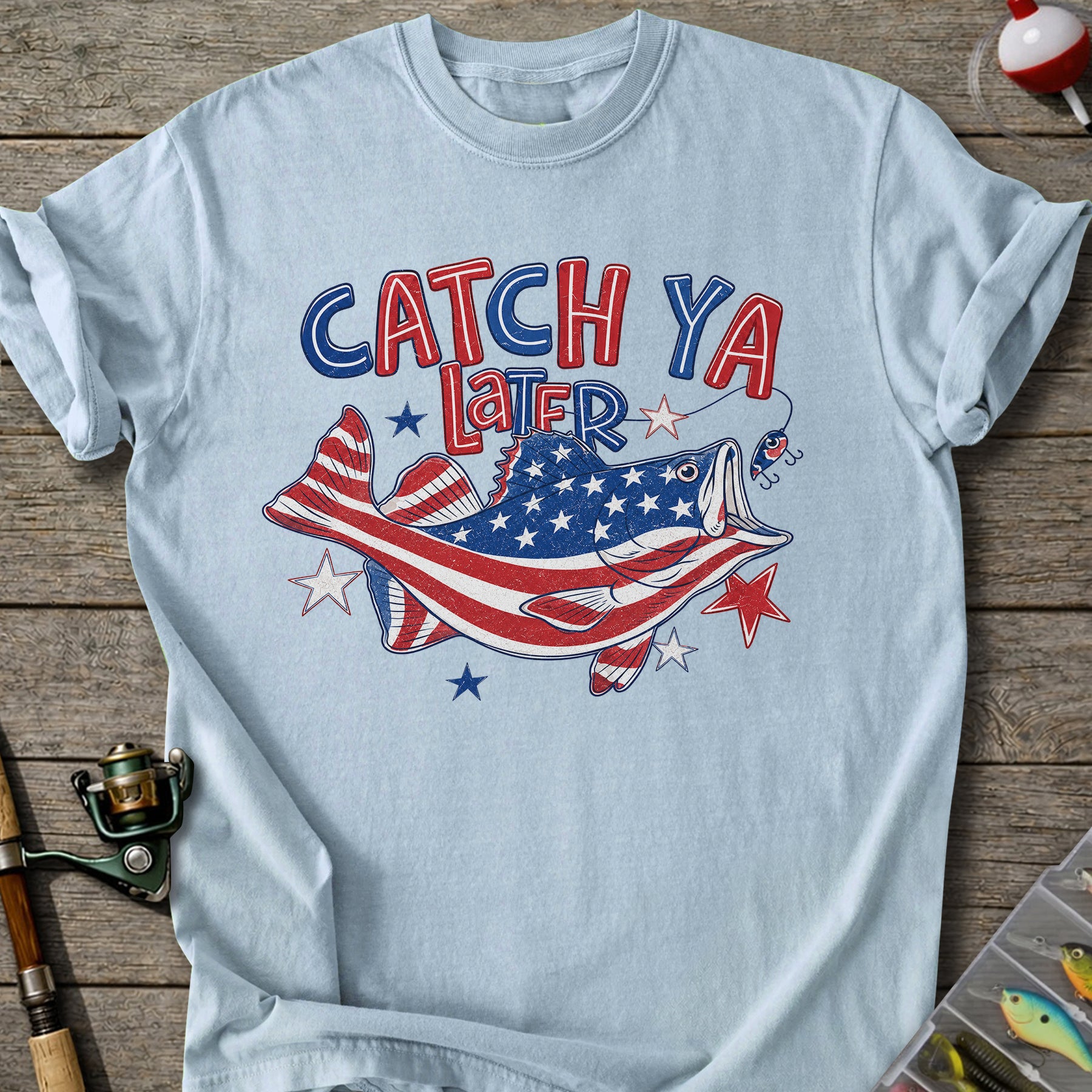 Patriotic Catch Ya T-shirt