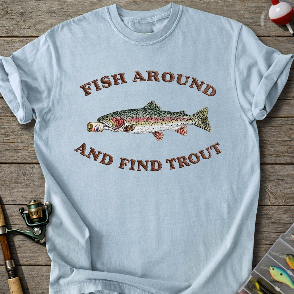 Fish Around Trout T-shirt