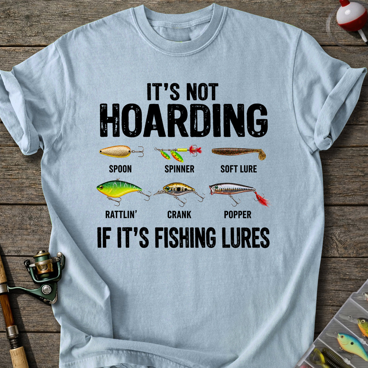 Fishing Lure Hoarder T-Shirt