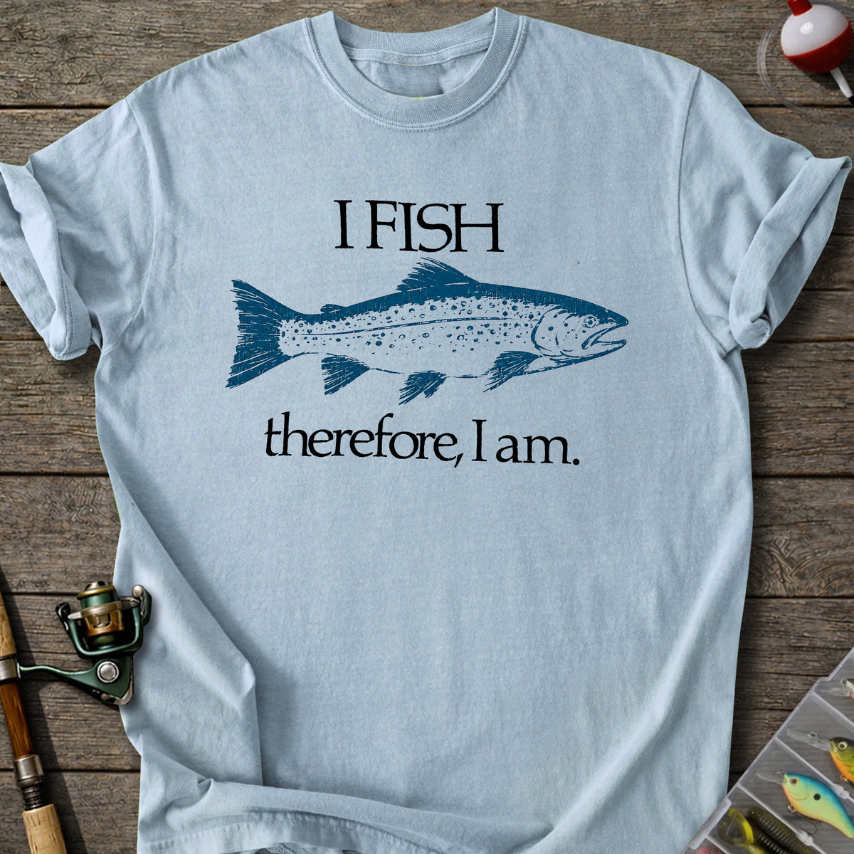 Fish Therefore T-shirt
