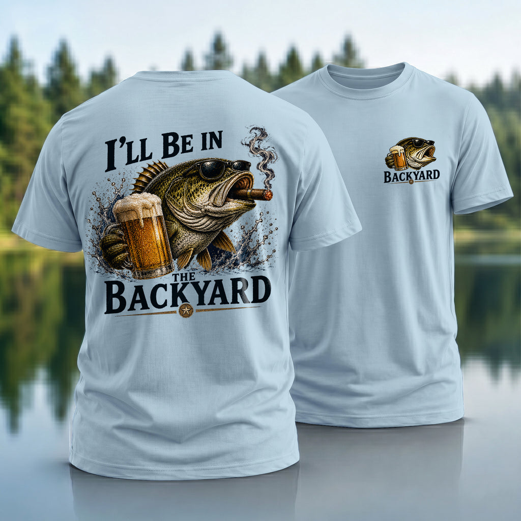 Be In Backyard T-Shirt