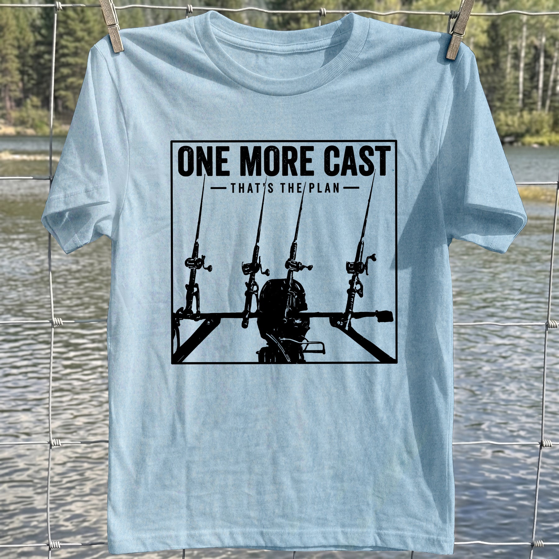 One More Cast Plan T-Shirt