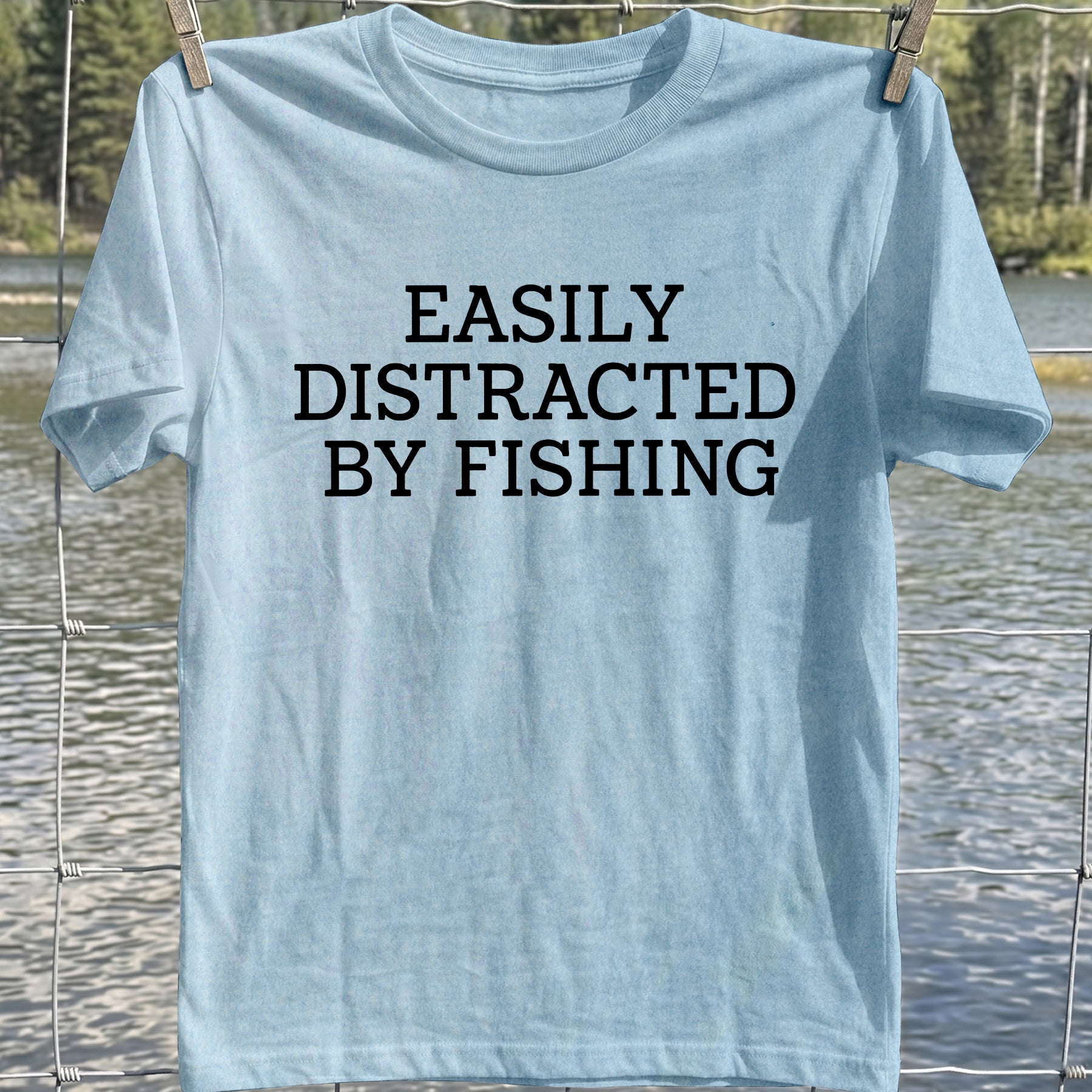 Easily Distracted Fishing T-Shirt