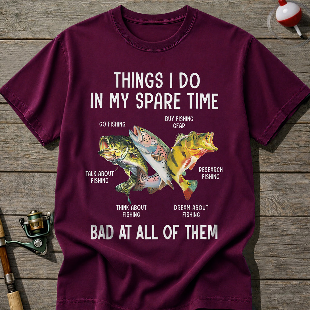 Bad At All Of Them Fishing T-Shirt