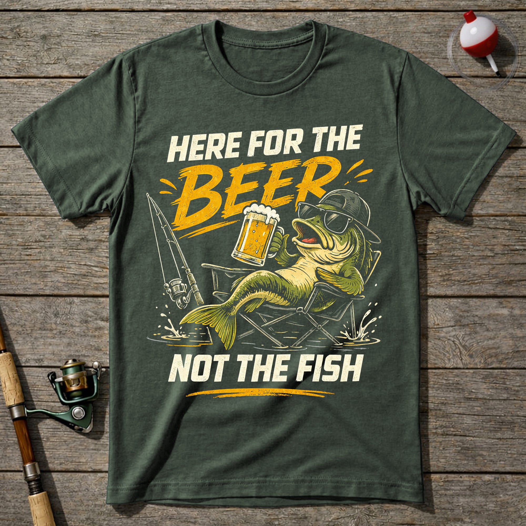 Here For The Beer Not The Fish T-Shirt
