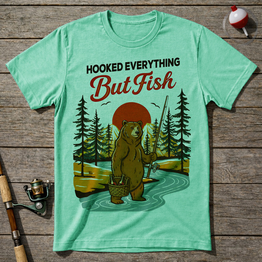 Hooked Everything But Fish T-Shirt