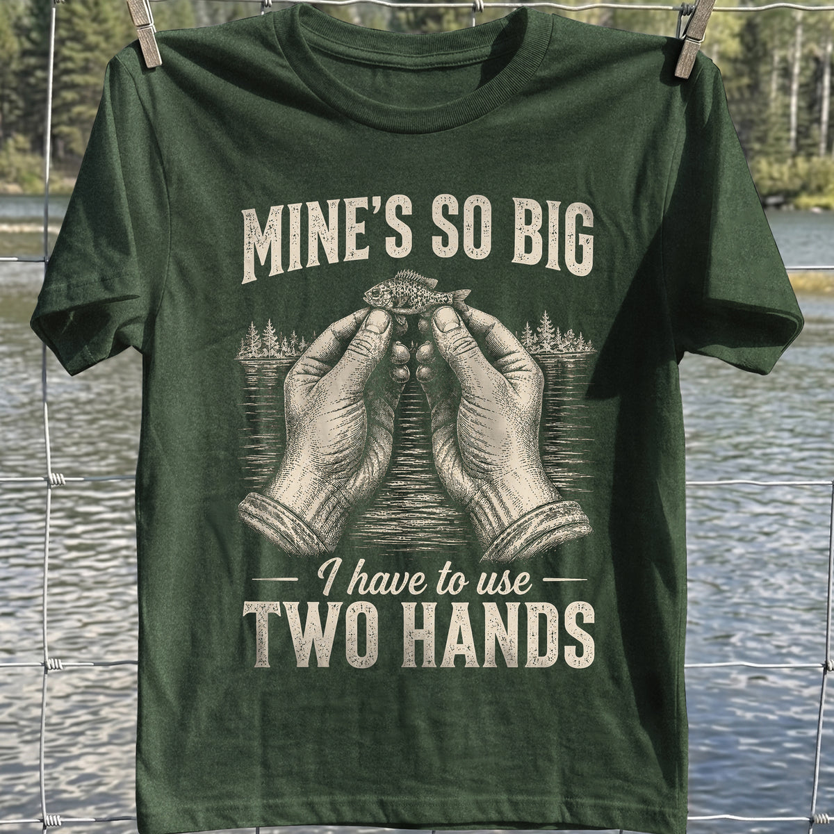 Mine’s So Big T-Shirt
