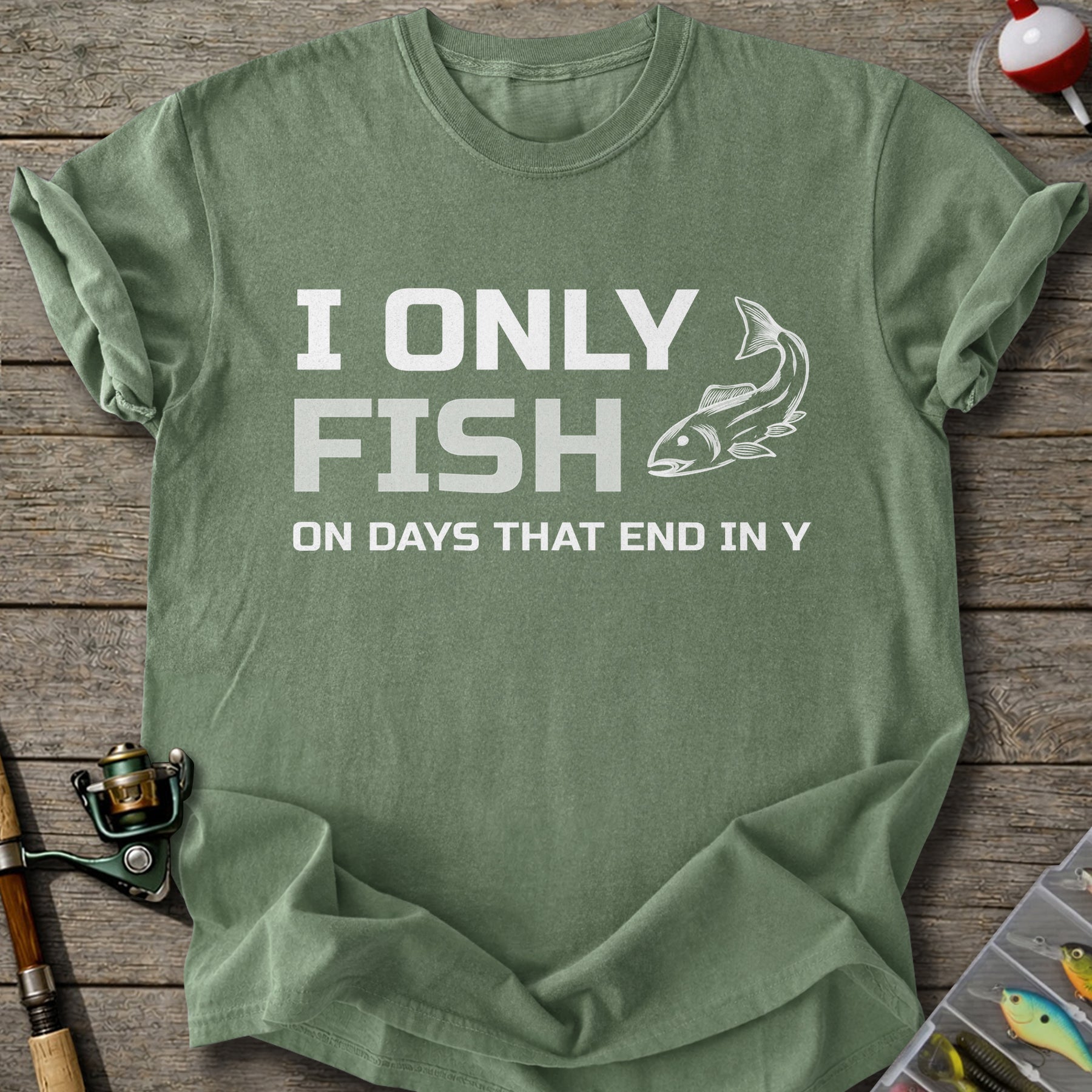 I Only Fish T-Shirt