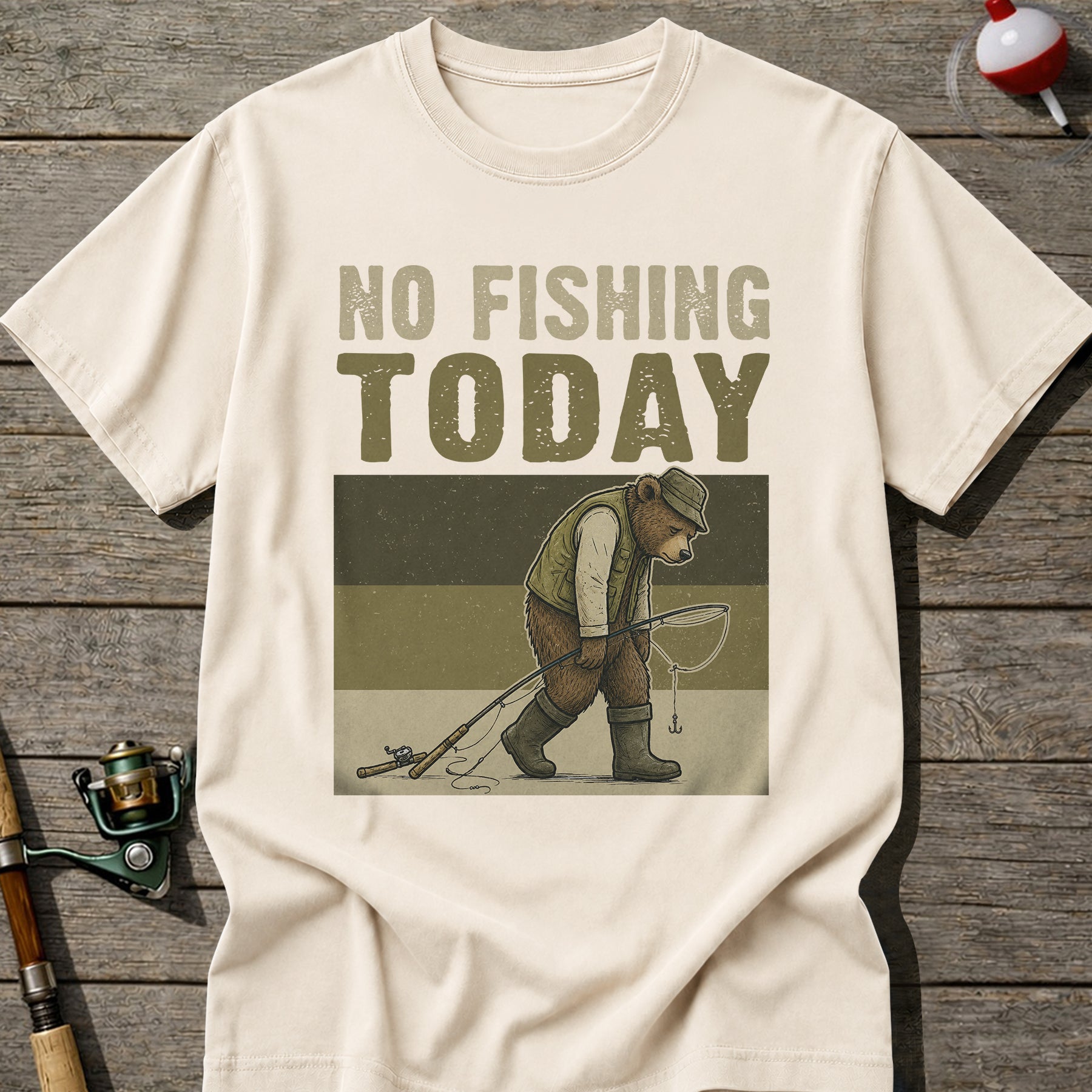 No Fishing Today T-Shirt
